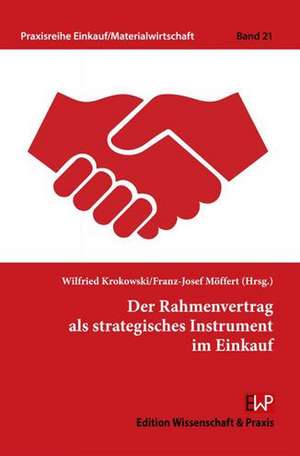 Der Rahmenvertrag als strategisches Instrument im Einkauf. de Wilfried Krokowski