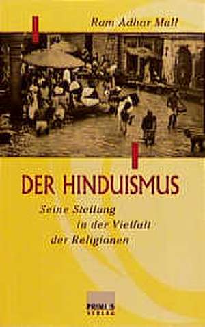 Der Hinduismus de Ram Adhar Mall