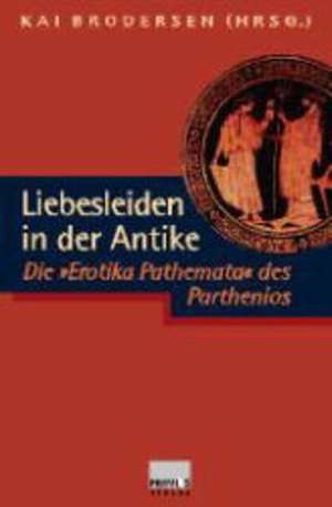 Liebesleiden in der Antike