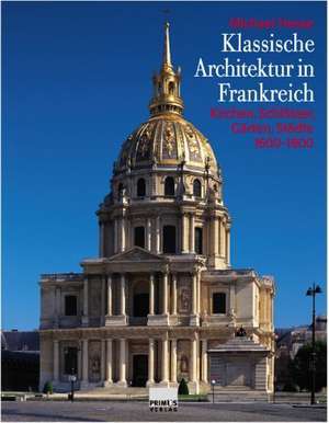 Klassische Architektur in Frankreich de Michael Hesse