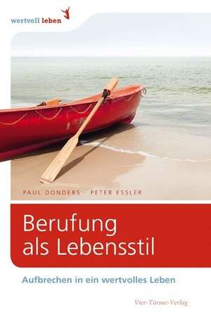 Berufung als Lebensstil de Paul Ch. Donders