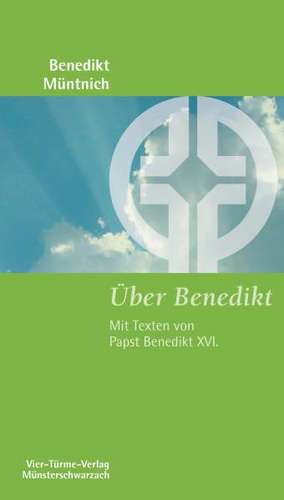 Über Benedikt de Benedikt Müntnich