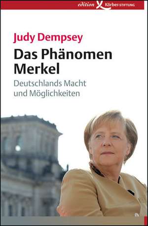 Das Phänomen Merkel de Judy Dempsey