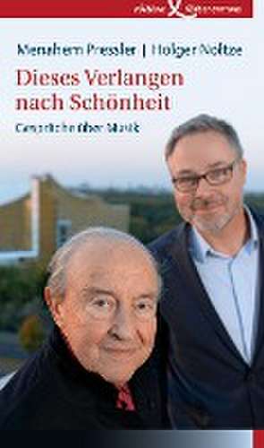 Dieses Verlangen nach Schönheit de Menahem Pressler