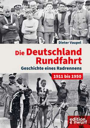 Die Deutschland-Rundfahrt de Dieter Vaupel