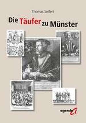 Der Täufer zu Münster de Thomas Seifert