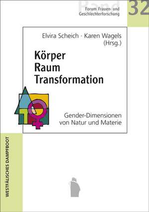 Körper Raum Transformation de Elvira Scheich