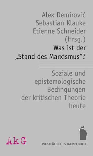 Was ist der "Stand des Marxismus"? de Alex Demirovic