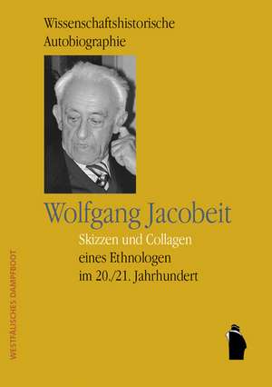 Wissenschaftshistorische Autobiographie de Wolfgang Jacobeit