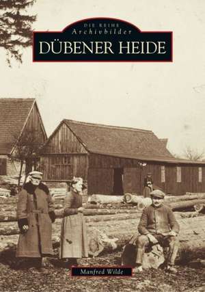 Dübener Heide de Manfred Wilde