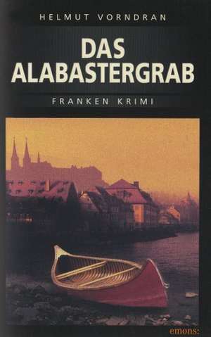 Das Alabastergrab de Helmut Vorndran