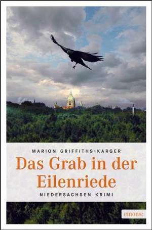 Das Grab in der Eilenriede de Marion Griffiths-Karger