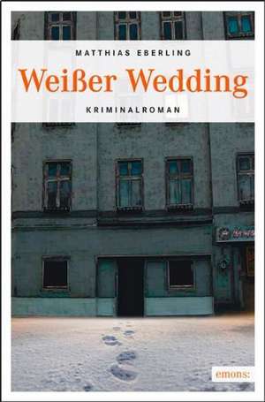 Weißer Wedding de Matthias Eberling