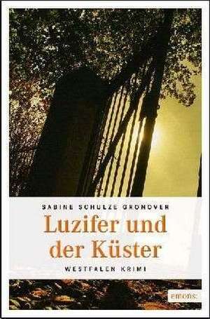 Luzifer und der Küster de Sabine Schulze Gronover