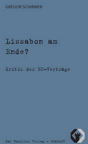 Lissabon am Ende de Gregor Schirmer