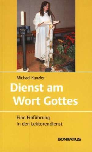 Dienst am Wort Gottes de Michael Kunzler