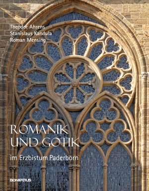 Romanik und Gotik im Erzbistum Paderborn de Theodor Ahrens