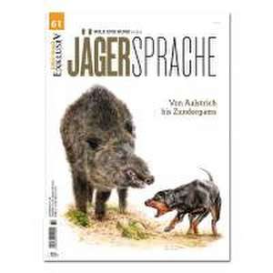 WILD UND HUND Exklusiv Nr. 61: Jägersprache de Redaktion WILD UND HUND