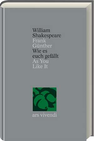 Wie es euch gefällt /As You Like It de William Shakespeare