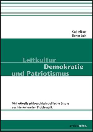 Leitkultur, Demokratie und Patriotismus de Karl Albert