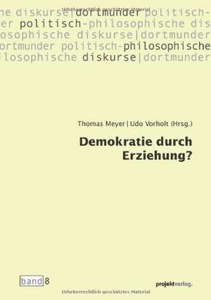 Demokratie durch Erziehung? de Thomas Meyer