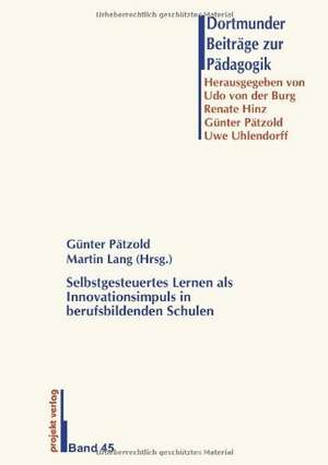 Selbstgesteuertes Lernen als Innovationsimpuls in berufsbildenden Schulen de Günter Pätzold