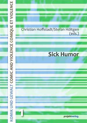 Sick Humor de Christian Hoffstadt