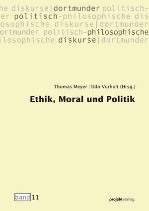 Ethik, Moral und Politik de Thomas Meyer