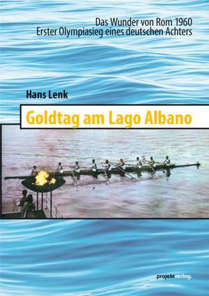 Goldtag am Lago Albano de Hans Lenk