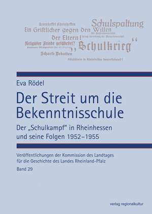 Der Streit um die Bekenntnisschule de Eva Rödel