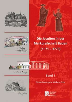 Die Jesuiten in der Markgrafschaft Baden (1570 - 1773) 01 de Hans Heid