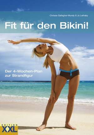 Fit für den Bikini! de Chrissie Gallagher-Mundy