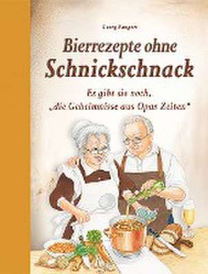 Bierrezepte ohne Schnickschnack de Georg Bangert