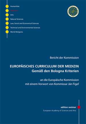 Europäisches Curriculum der Medizin gemäß den Bologna Kriterien de Felix Unger