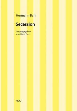 Kritik der Moderne 6. Secession de Hermann Bahr