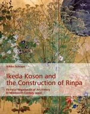 Ikeda Koson and the Construction of Rinpa de Wibke Schrape