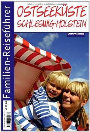 Familien-Reiseführer Ostseeküste Schleswig-Holstein de Anne Sauer