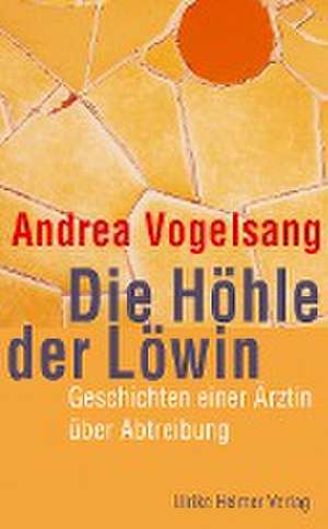 Die Höhle der Löwin de Andrea Vogelsang