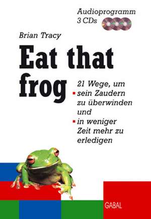 Eat that frog. 3 CDs de Frank M. Scheelen