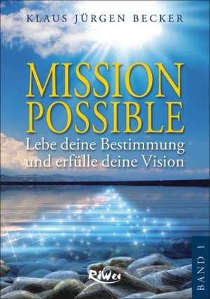 Mission Possible 1 de Klaus Jürgen Becker