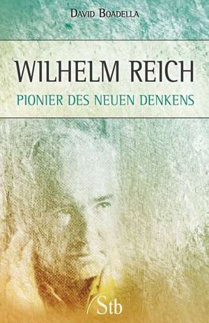 Wilhelm Reich de David Boadella