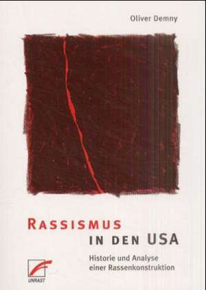 Rassismus in den USA de Oliver Demny