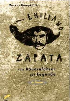 Emiliano Zapata de Markus Kampkötter