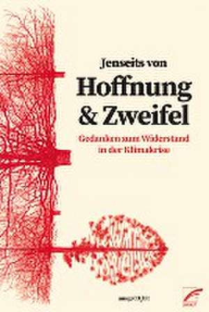 Jenseits von Hoffnung und Zweifel de ausgeCO2hlt