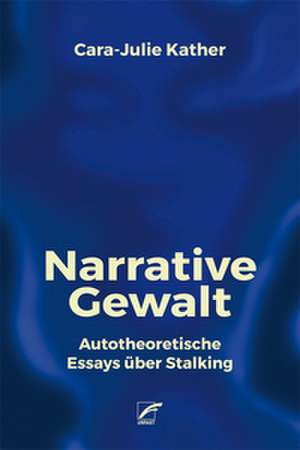 Narrative Gewalt de Cara-Julie Kather