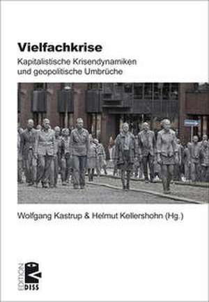 Vielfachkrise de Helmut Kellershohn
