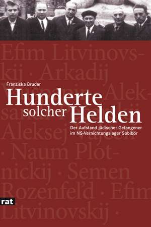 »Hunderte solcher Helden« de Franziska Bruder