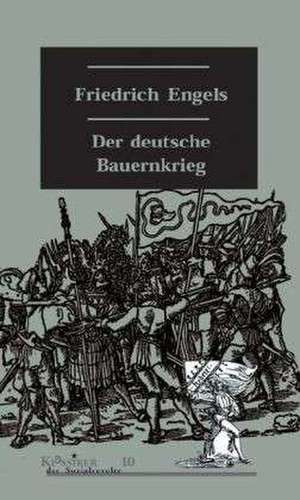 Der deutsche Bauernkrieg de Friedrich Engels