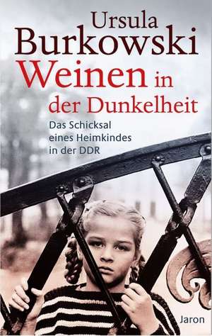 Weinen in der Dunkelheit de Ursula Burkowski