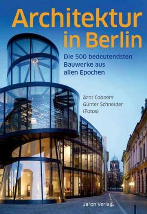 Architektur in Berlin de Arnt Cobbers